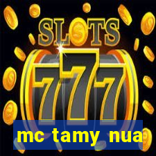 mc tamy nua